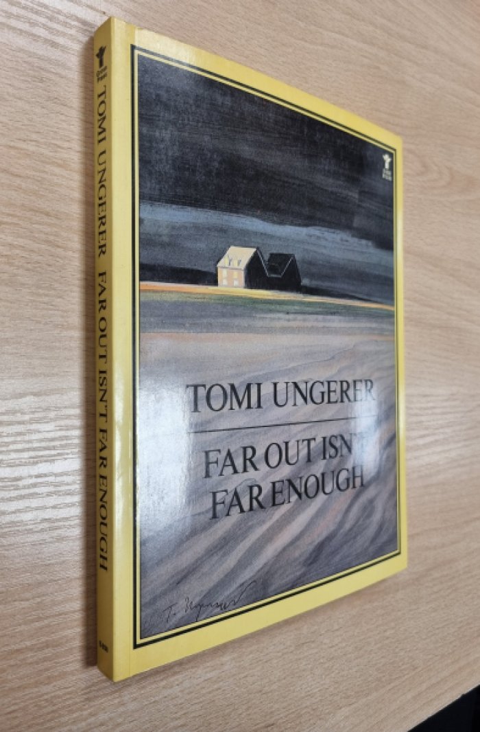 Ungerer T. Far Out Isnt Far Enough / Вдали - недостаточно далеко.