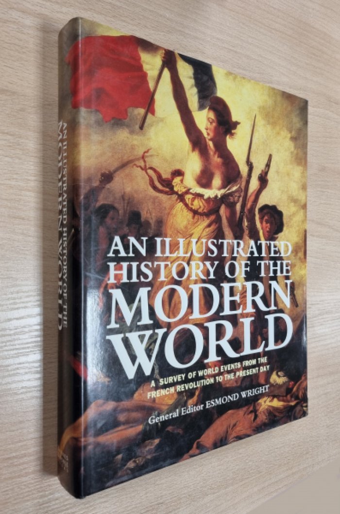 An Illustrated History of the Modern World / Иллюстрированная история современного мира.