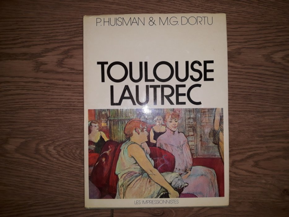 Huisman Philippe, Dortu M. G. Henri de Toulouse Lautrec.