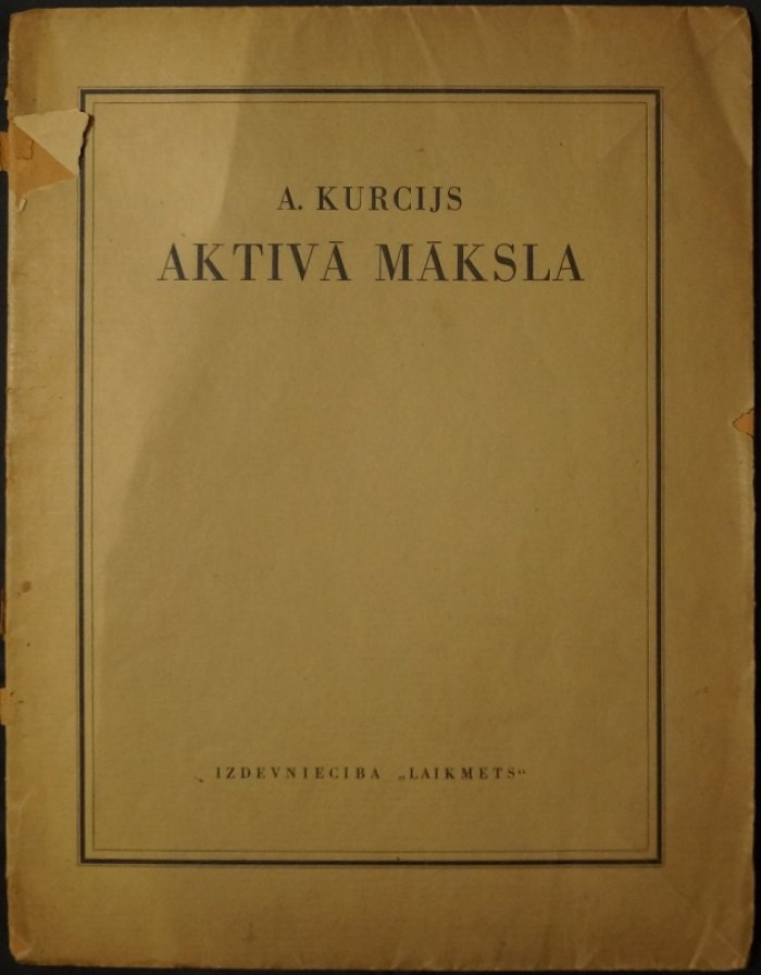 Активное искусство (Aktīva Maksla). Манифест модернизма 1920-х: формализм и «живое» искусство