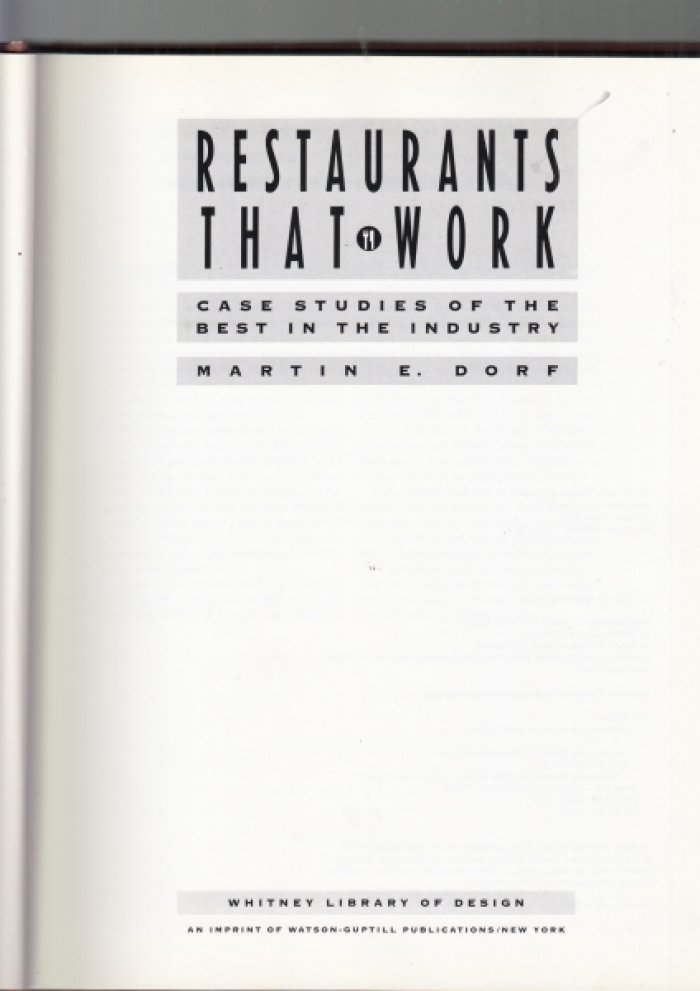 Martin E. Dorf. Restaurants that Work: Case Studies of the Best in the Industry./Рестораны, которые работают: тематические исследования лучших в отрасли.