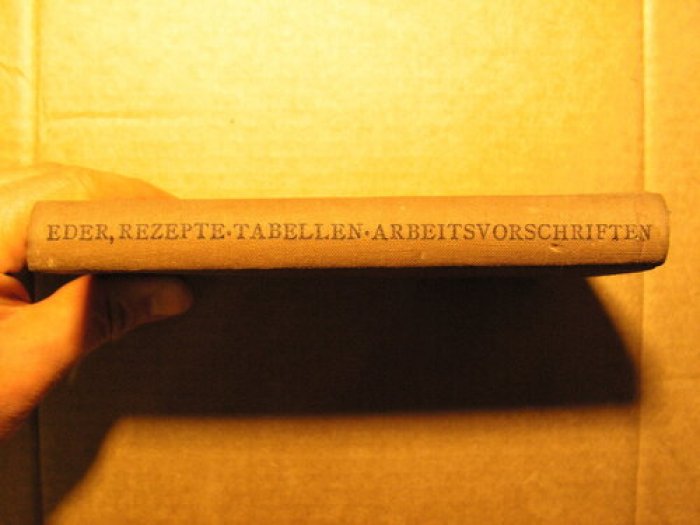 Eder J.M. Rezepte, Tabellen und Arbeitsvorschriften fur Photographie und Reproduktionstechnik