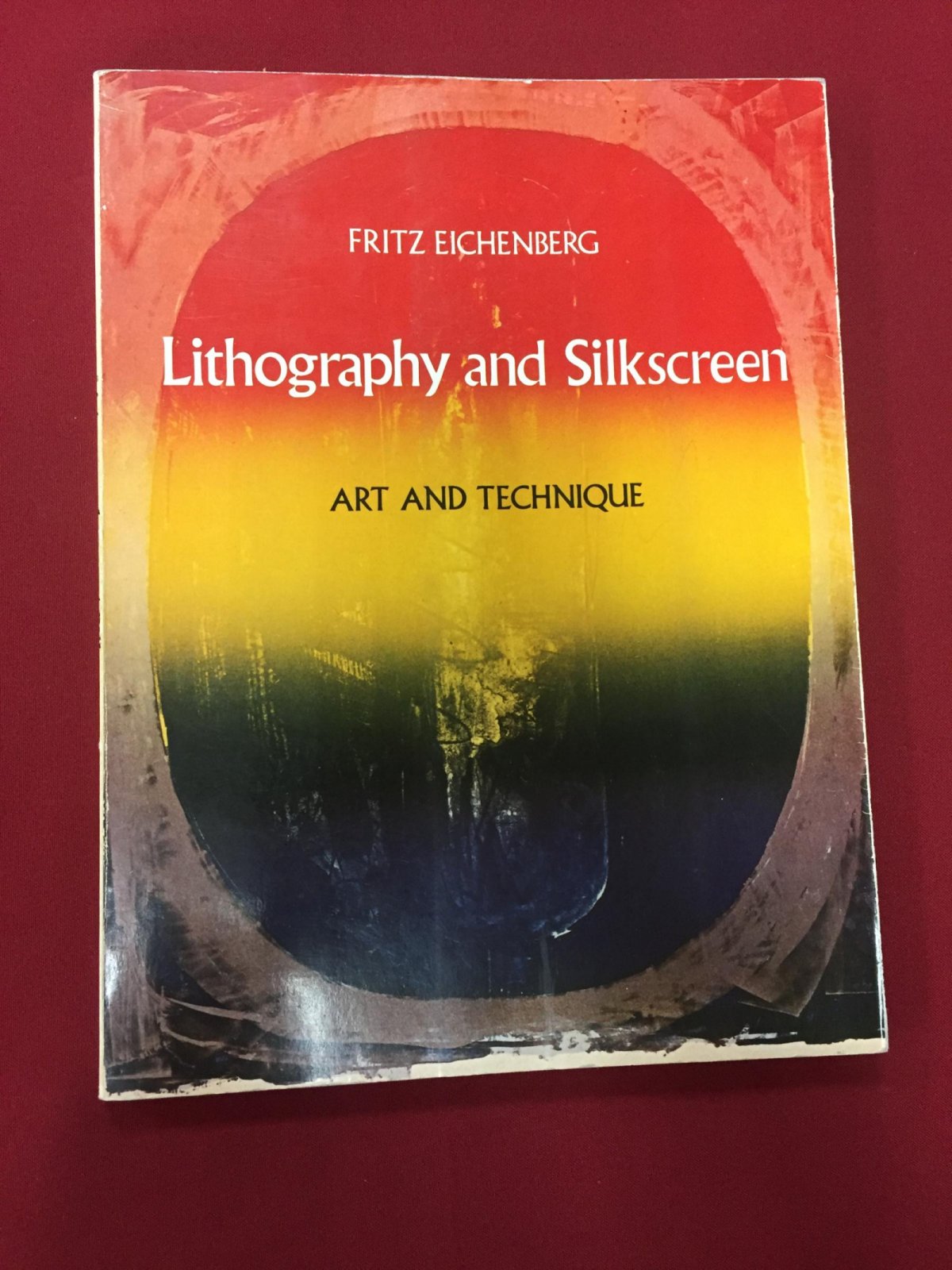 Eichenberg.Fritz Lithography and Silkscreen. Art and Technique. Литография и шелкография. Искусство и техника.