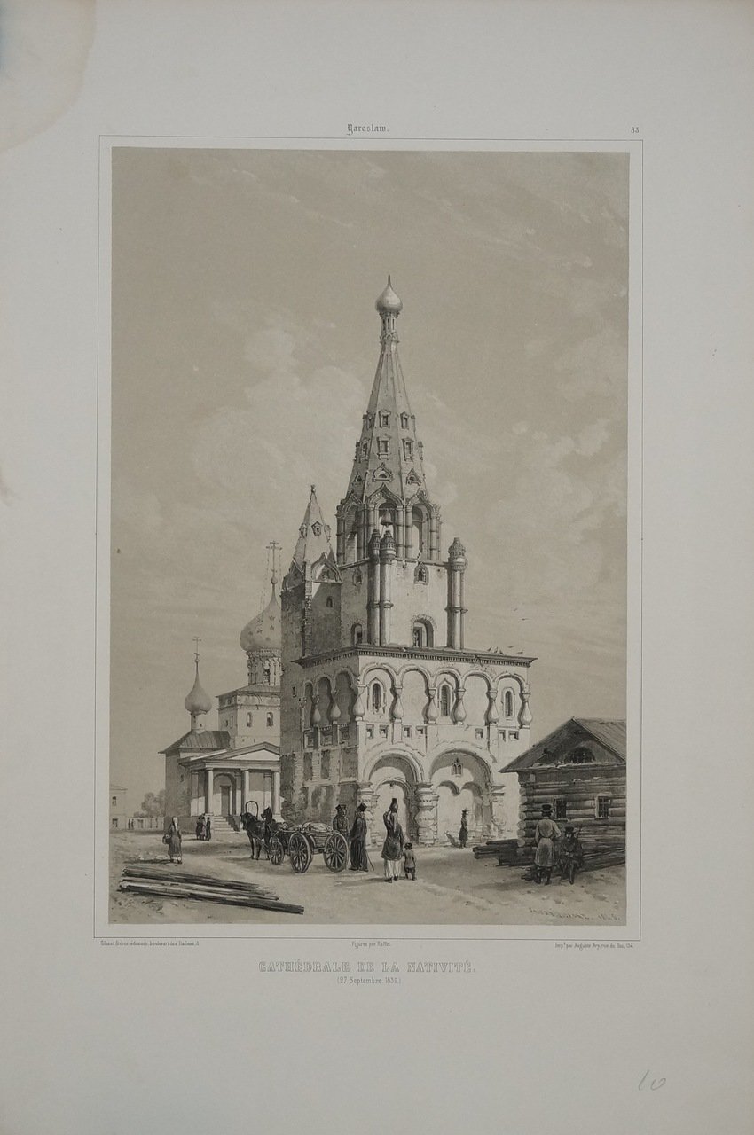 Дюран А. Литография «Ярославль. Собор Рождества Христова» (27 сентября 1839). Париж, Gihaut frères, 1846
