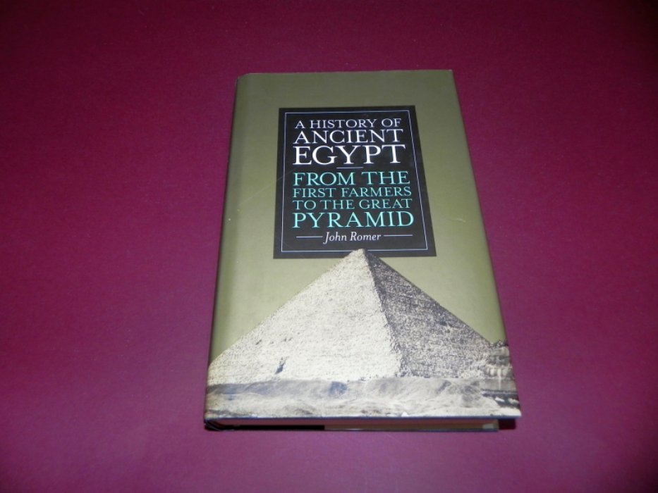 A History of Ancient Egypt. From the First Farmers to the Great Pyramid / История Древнего Египта: от первых земледельцев до Великих Пирамид.