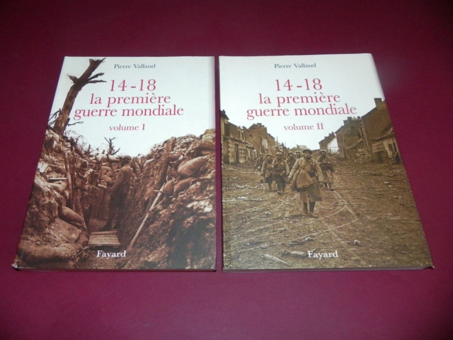 Vallaud Pierre. 14-18, la Premiere guerre mondiale.