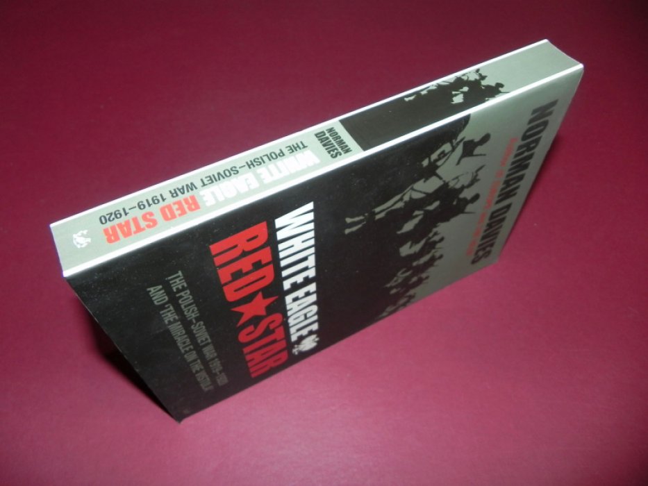 Norman Davies. White Eagle, Red Star: The Polish-Soviet War 1919-1920 and The Miracle on the Vistula / Белый орел, Красная звезда: Польско-советская война 1919-1920 годов и Чудо на Висле.