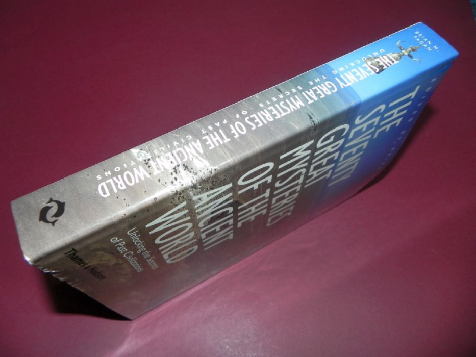 Brian M. Fagan The Seventy Great Mysteries of the Ancient World: Unlocking the Secrets of Past Civilizations.