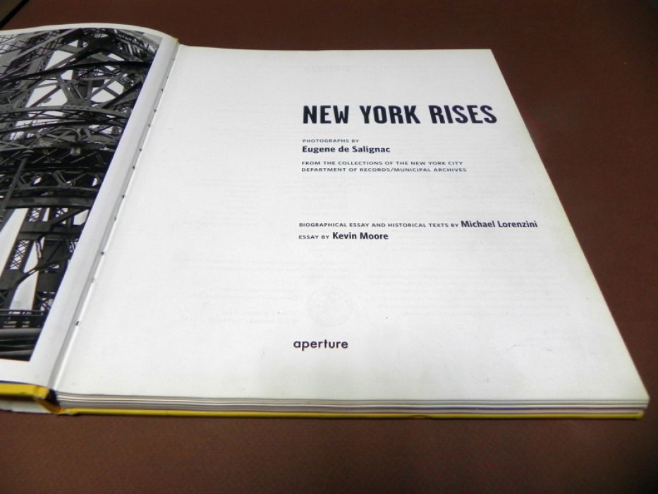 Michael Lorenzini, Kevin Moore. New York Rises: Photographs by Eugene de Salignac.