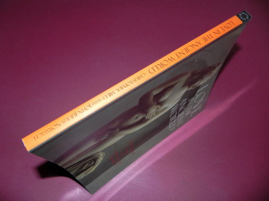 Christopher Miles, John Julius Norwich. Love in the Ancient World / Любовь в Древнем мире.