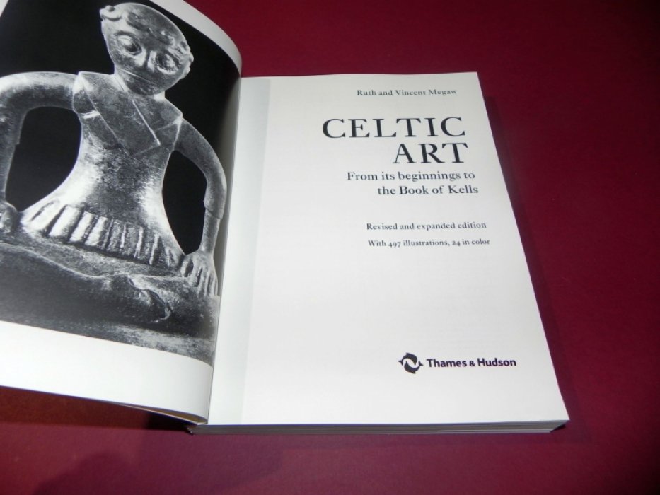 Ruth Megaw, Vincent Megaw. Celtic Art: From Its Beginnings to the Book of Kells / Кельтское искусство: от начала до Келлской книги.