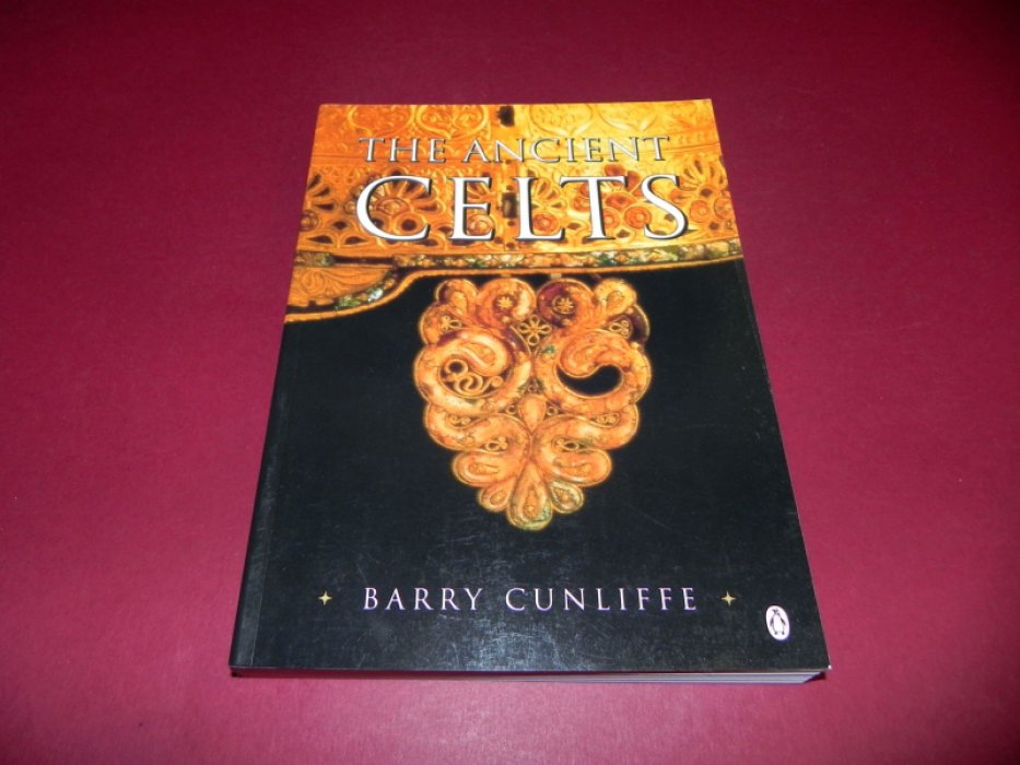 Barry Cunliffe. The Ancient Celts / Древние кельты.