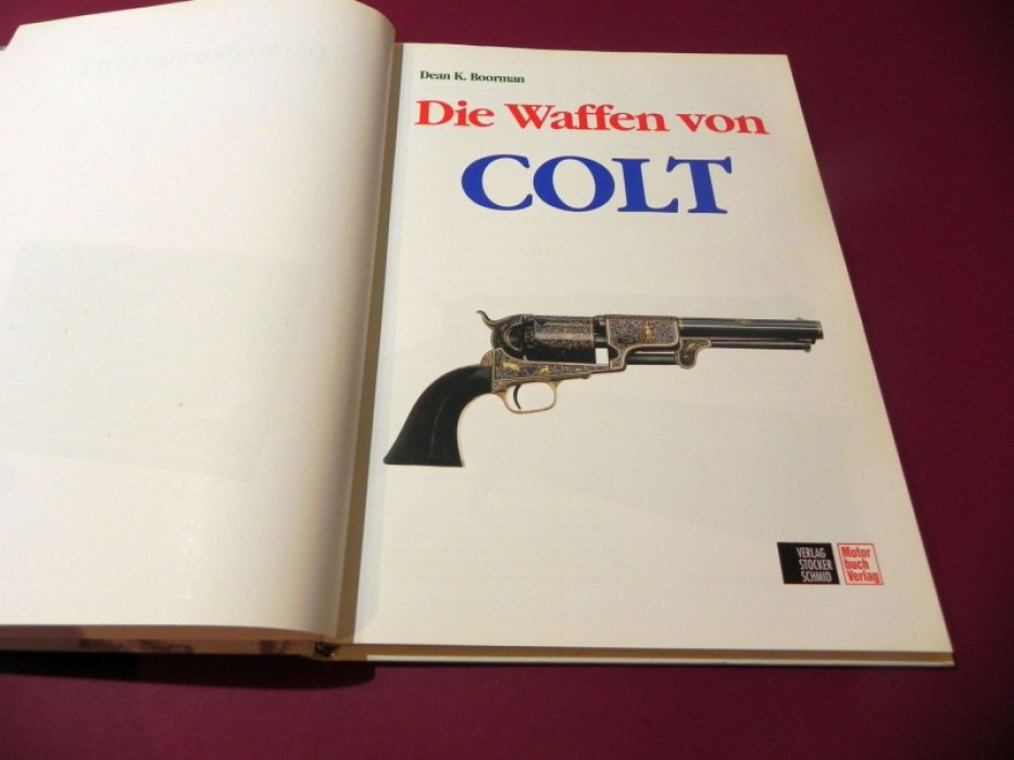 Boorman Dean. Die Waffen von Colt / Оружие Кольта.