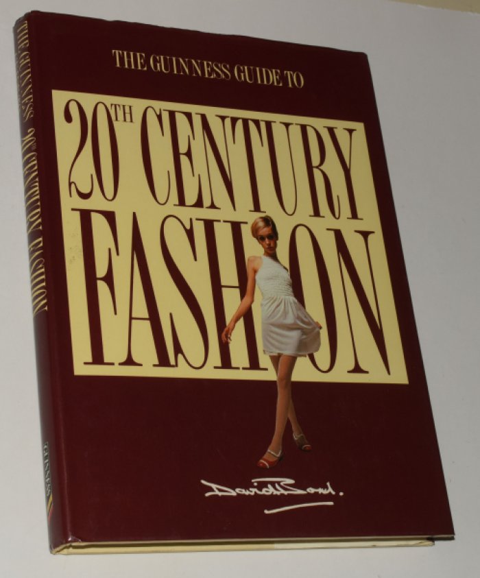 Bond David / Бонд Дэвид. The Guinnes Guide to 20th century fashion / Путеводитель по моде 20-го века.