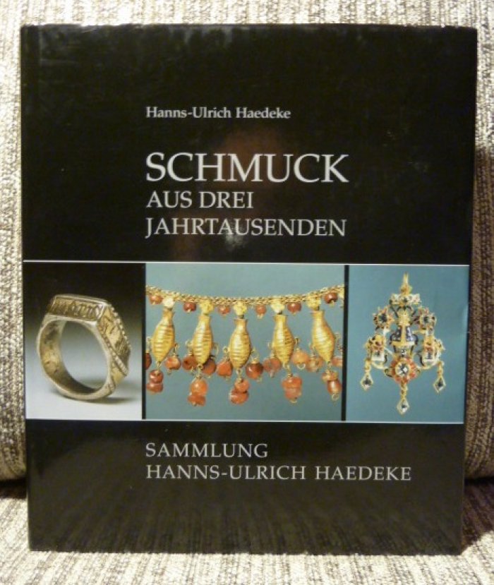Hanns-Ulrich Haedeke. Schmuck aus Drei Jahrtausenden./ Ювелирные изделия за три тысячелетия.