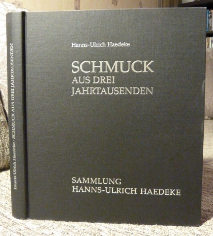 Hanns-Ulrich Haedeke. Schmuck aus Drei Jahrtausenden./ Ювелирные изделия за три тысячелетия.