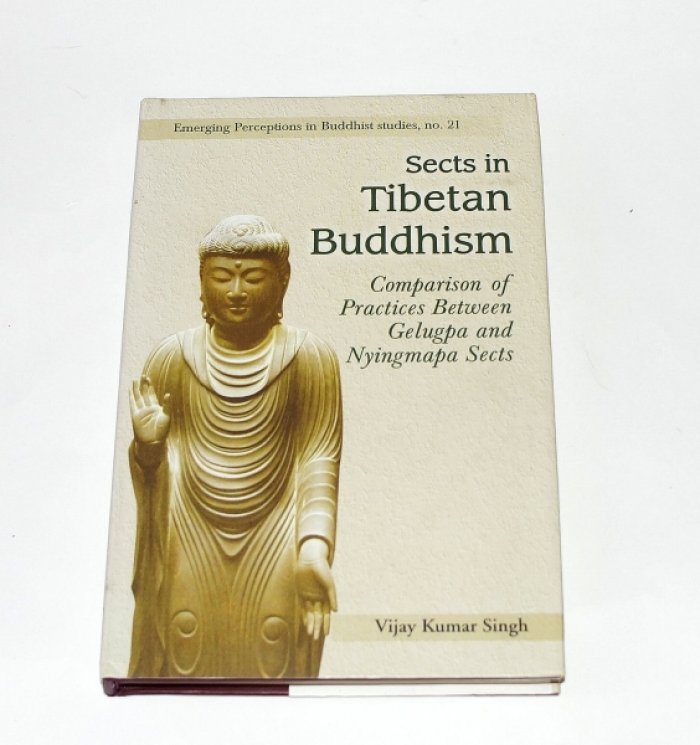 Vijay Kumar Singh. Sects in Tibetan Buddhism.