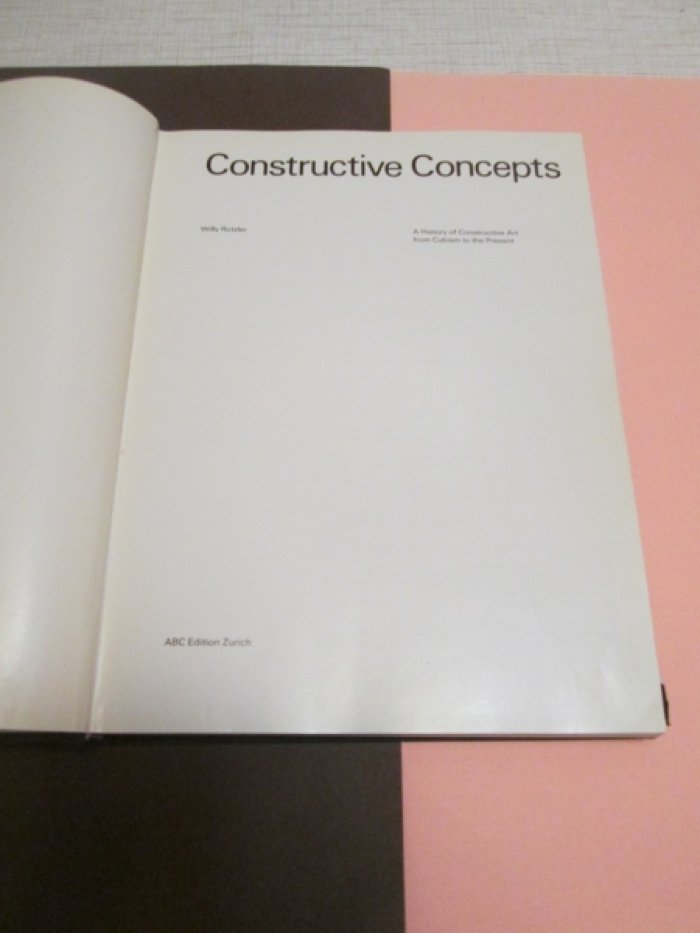 Willy Rotzler. Constructive concepts : a history of constructive art from cubism to the present.