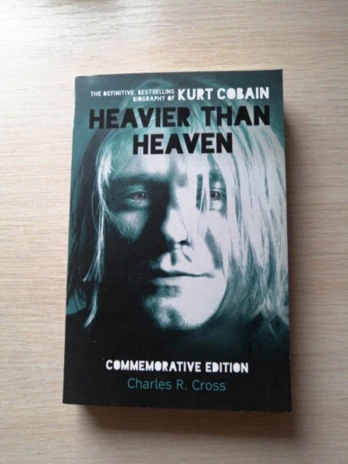 Heavier Than Heaven: Biography of Kurt Cobain. Charles R. Cross.