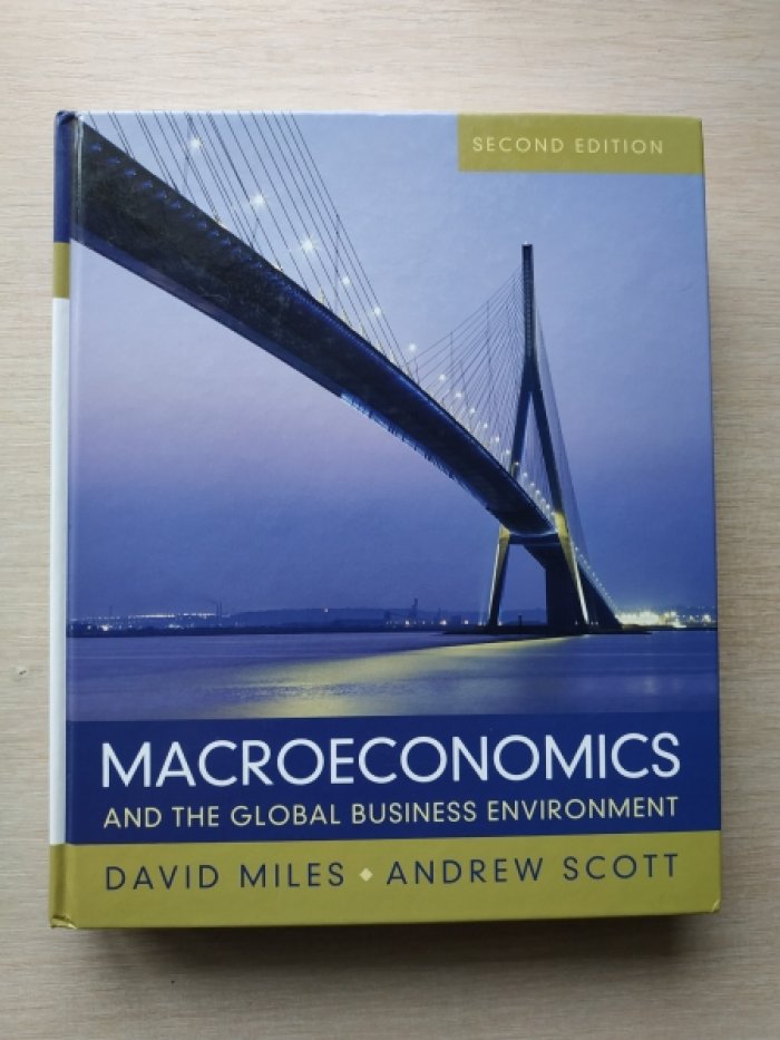 David Miles, Andrew Scott/. Macroeconomics and The Global Business Environment( Макроэкономика и деловая среда).