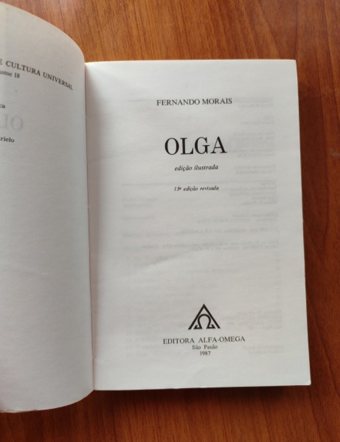 Fernando Morais. Olga. A vida de Olga Benario Prestes, judia comunista entregue a Hitler pelo governo Vargas. ( Ольга. Из жизни Ольги Бенарио Престес, еврейской коммунистки, попавшей в плен к Гитлеру при правительстве Варгаса )