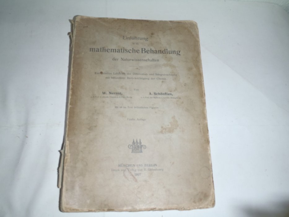Nernst W., Schenflies A. (Нернст В., Шенфлис А.) Einfuhrung in die mathematische Behandlung der Naturwissenschaften. (Введение в математическую трактовку естественных наук)