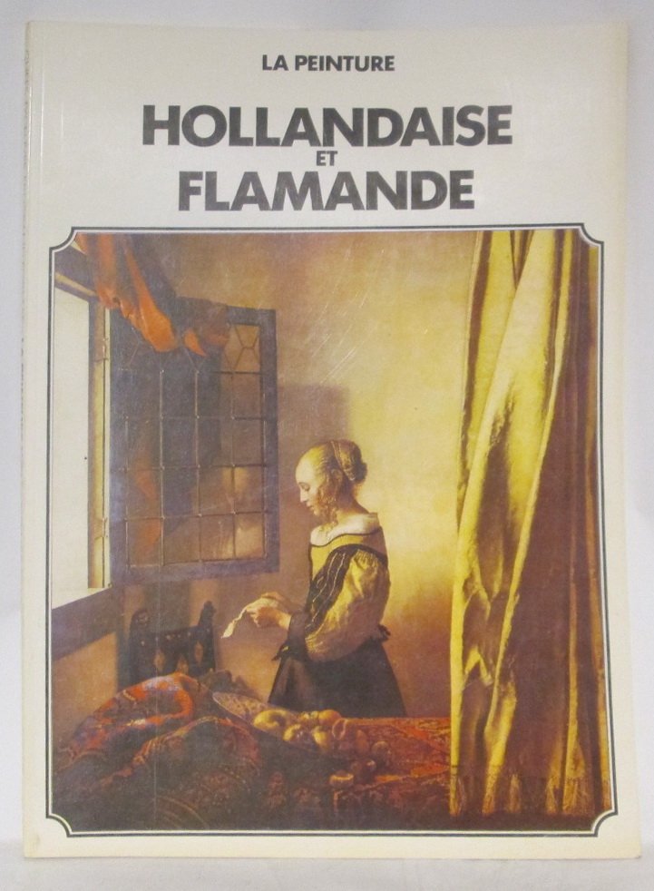 La peinture Hollanbaise et Flanande.
