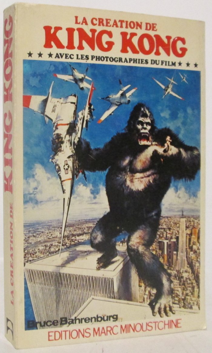 Bahrenburg B. La Creation de King Kong.