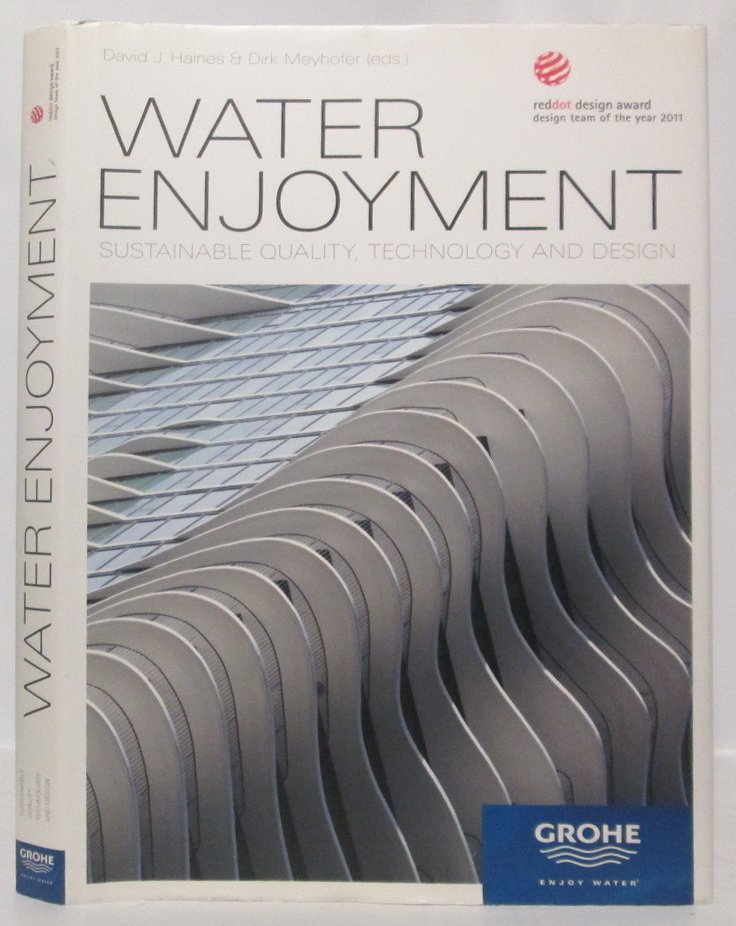 Water enjyoment: sustainable quality, technology and design. Наслаждение водой: экологичность и качество, технологии и дизайн