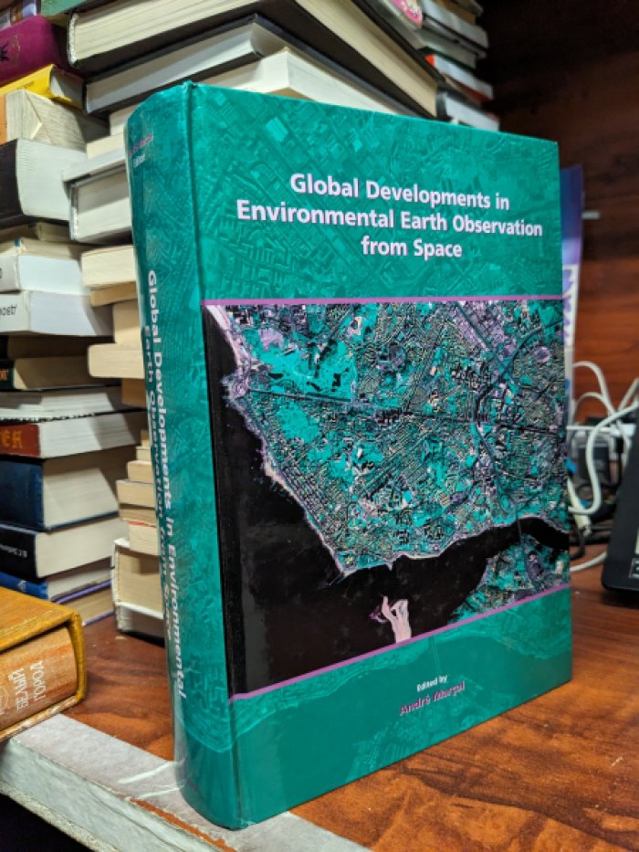 Andre Marcal. Global Developments in Environmental Earth Observation from Space / Глобальные разработки в области наблюдения за окружающей средой Земли из космоса.