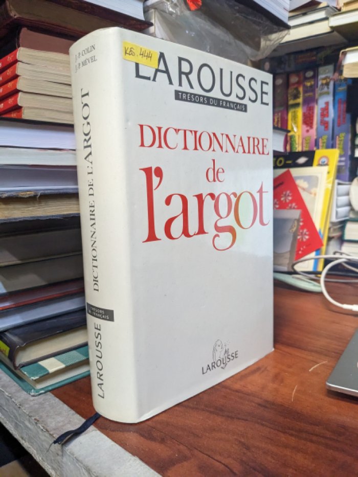 Dictionnaire de largot / Сленговый словарь.