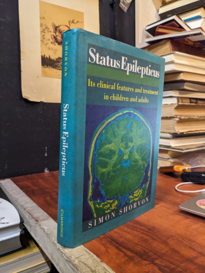 Simon Shorvon / Саймон Шорвон. Status Epilepticus. Its Clinical Features and Treatment in Children and Adults / Эпилептический статус. Клинические особенности и лечение у детей и взрослых.