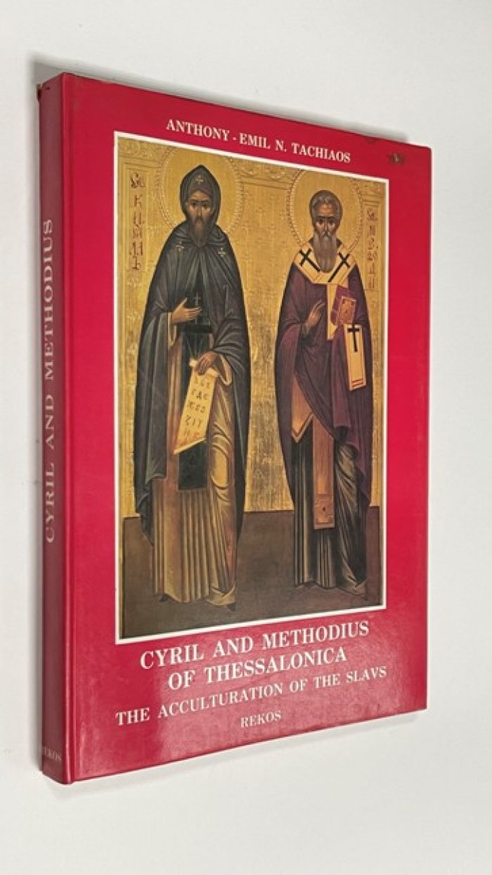 Anthony-Emil N. Tachiaos Cyril and Methodius of Thessalonica: The Acculturation of the Slavs/ Кирилл и Мефодий Фессалоникийские: аккультурация славян.