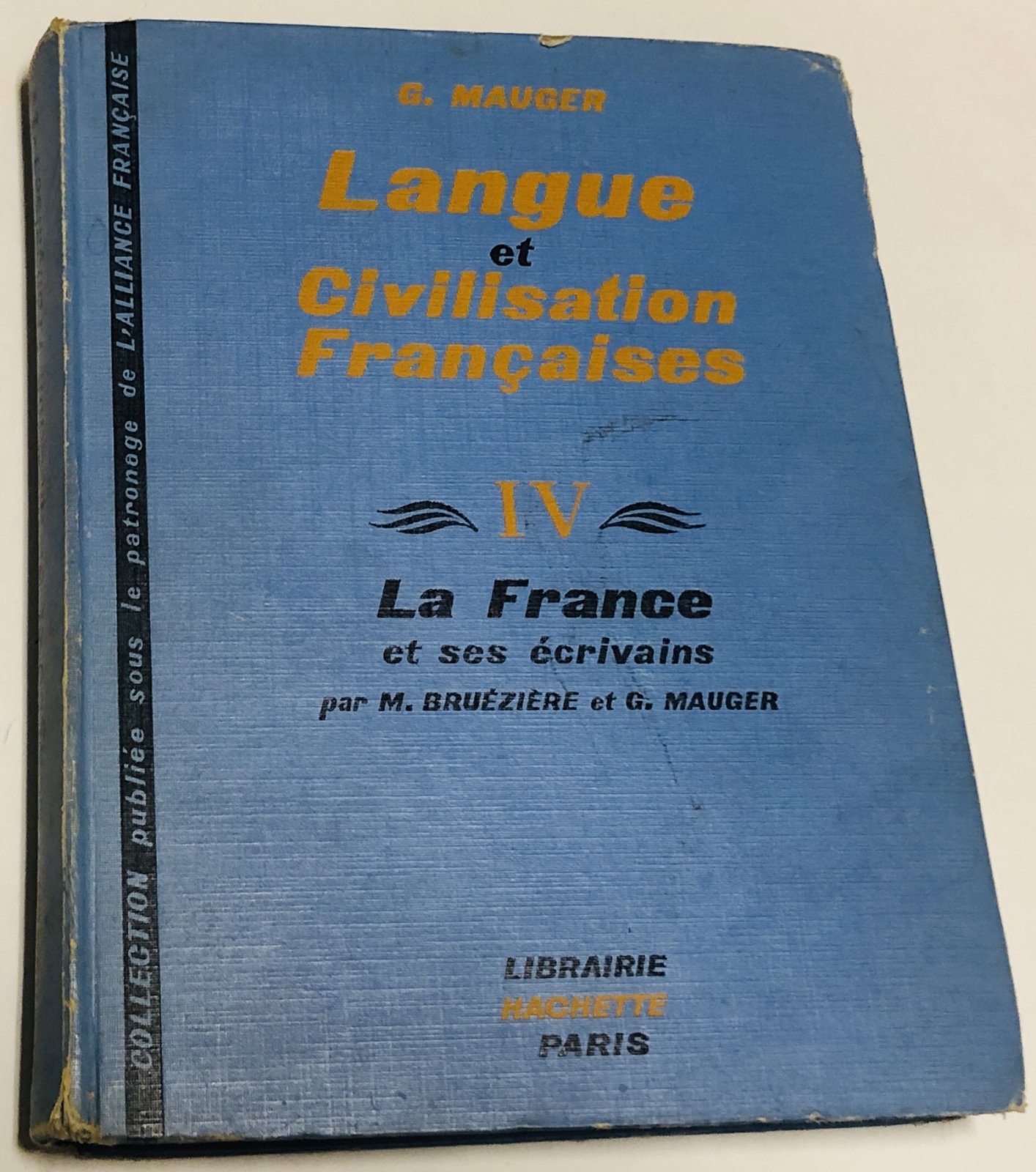 Mauger G. Langue et Civilisation Francaises. 4 том.