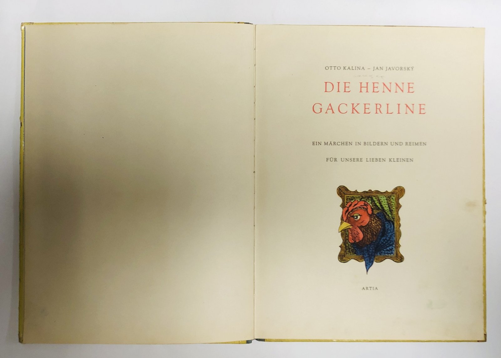 Kalina, Otto. DIE HENNE GACKERLINE.