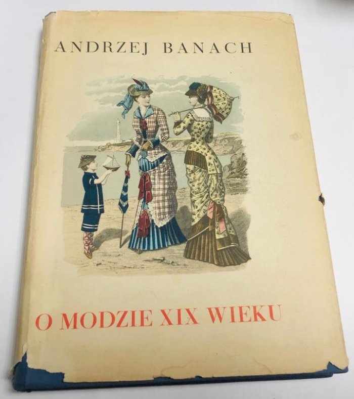 Banach Andrzej. O Modzie XIX Wieku / О моде XIX века.