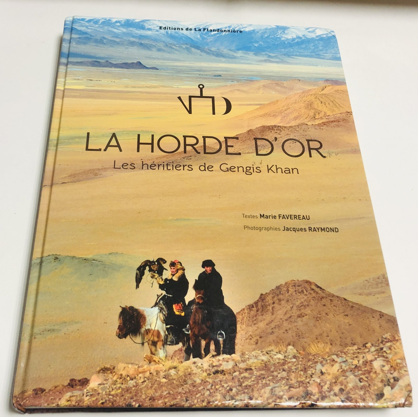 LA HORDE DOR Les heritiers de GENGIS KHAN.