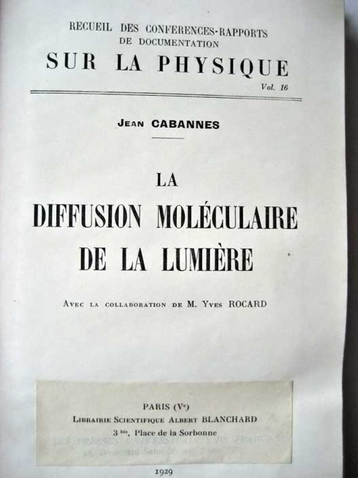 Cabannes J. La diffusion moleculaire de la lumiere.