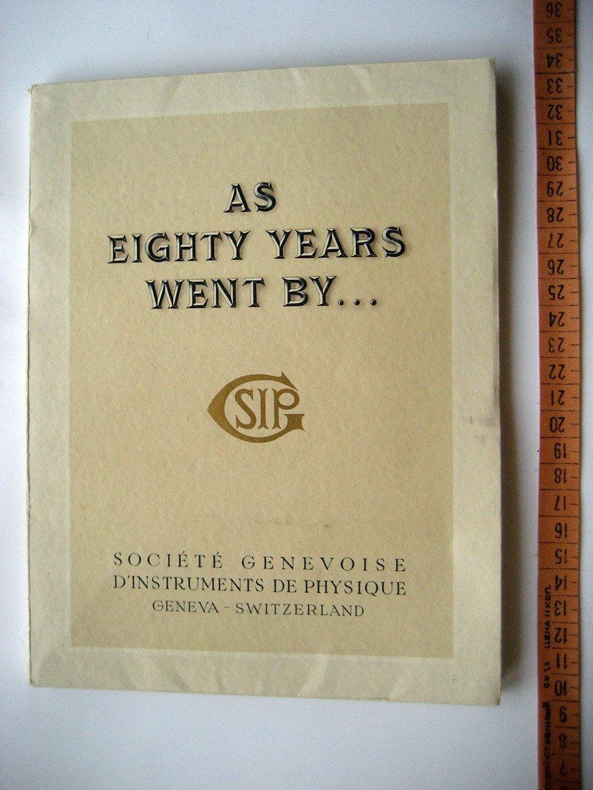 As eighty years went by… Soci?t? Genevoise dInstruments de Physique (история фирмы по проивзодству физических приборов)