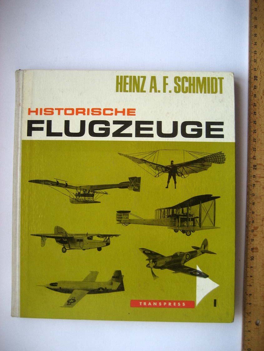 Schmidt H. Historische Flugzeuge. История авиации Т1
