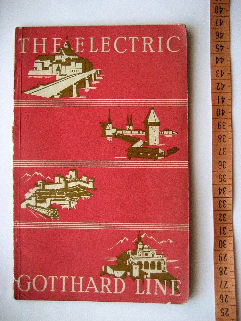 The Electric St. Gotthard Line (Сен-Готардская железная дорога)