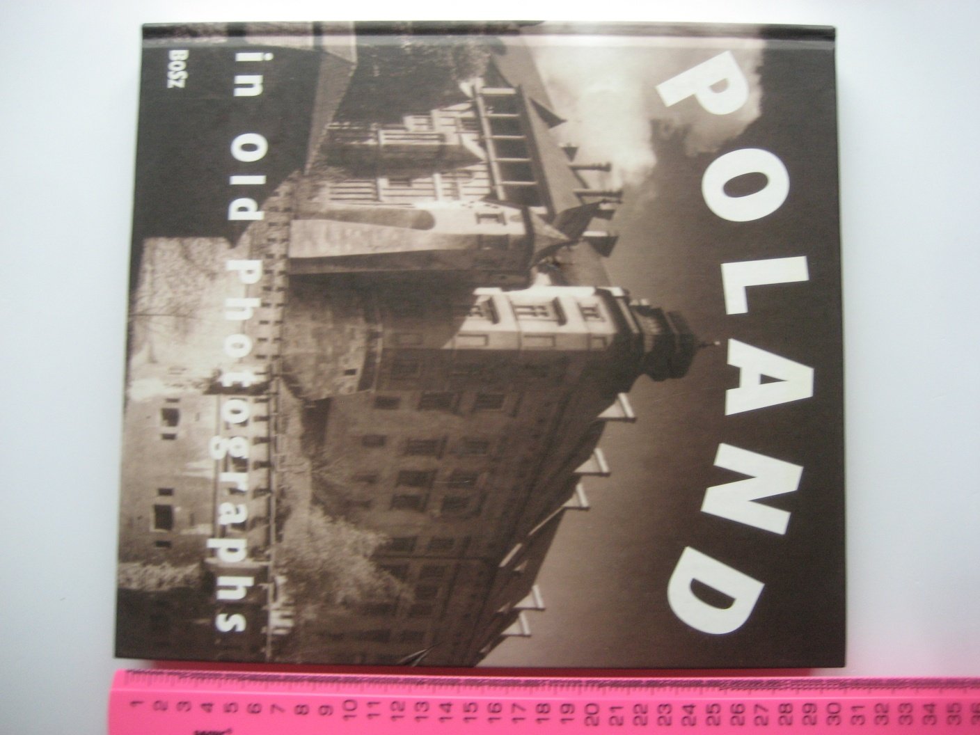 Poland in Old Photographs.