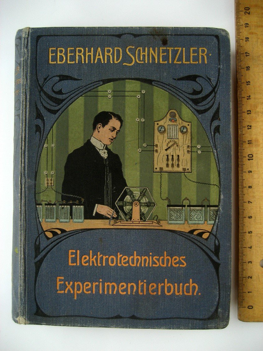 Schnetzler E. Elektrotechnisches Experimentierbuch (Эксперименты по электричеству).