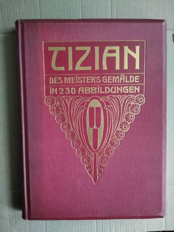 Тициан: живопись мастера в 230 изображениях (Klassiker Der Kunst, том III)