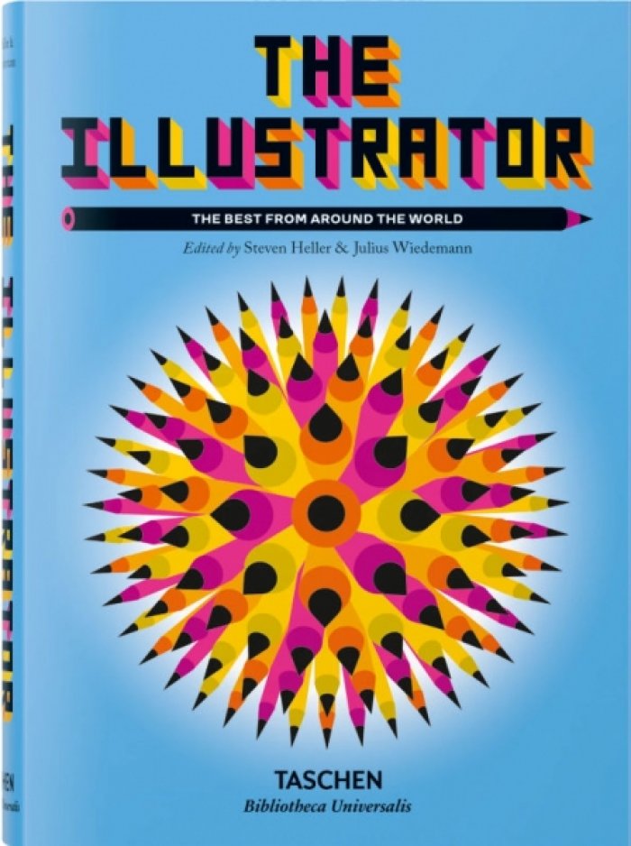 Heller Steven. The Illustrator. The Best from around the World. Иллюстратор. Лучшее со всего мира (на английском языке). Тискусство.
