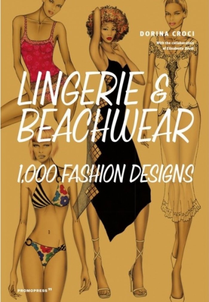 CROCI DORINA, KUKY DRUDI. LINGERIE & BEACHWEAR / БЕЛЬЕ И ПЛЯЖНАЯ ОДЕЖДА (на английском языке) Тмода.