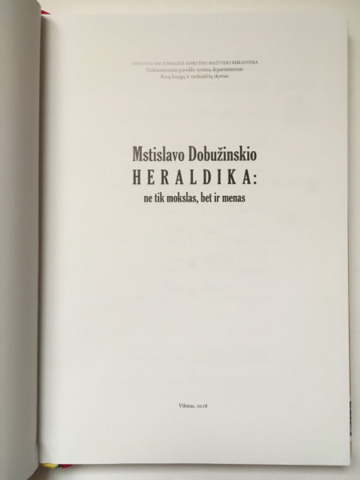 Добужинский Мстислав (Mstislavo Dobuzinskio). Геральдика: не только наука, но и искусство (Heraldika: ne tik mokslas, bet ir menas)