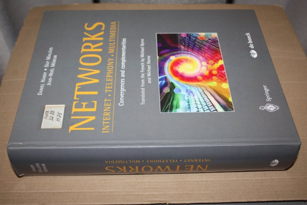 Daniel Hardi. Guy Malleus. Jean-Noel Mereur (Ed.) Networks. Internet. Telephony. Multimedia.