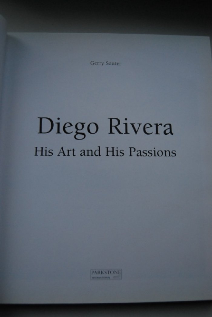Souter G. Diego Rivera. His Art and His Passions.