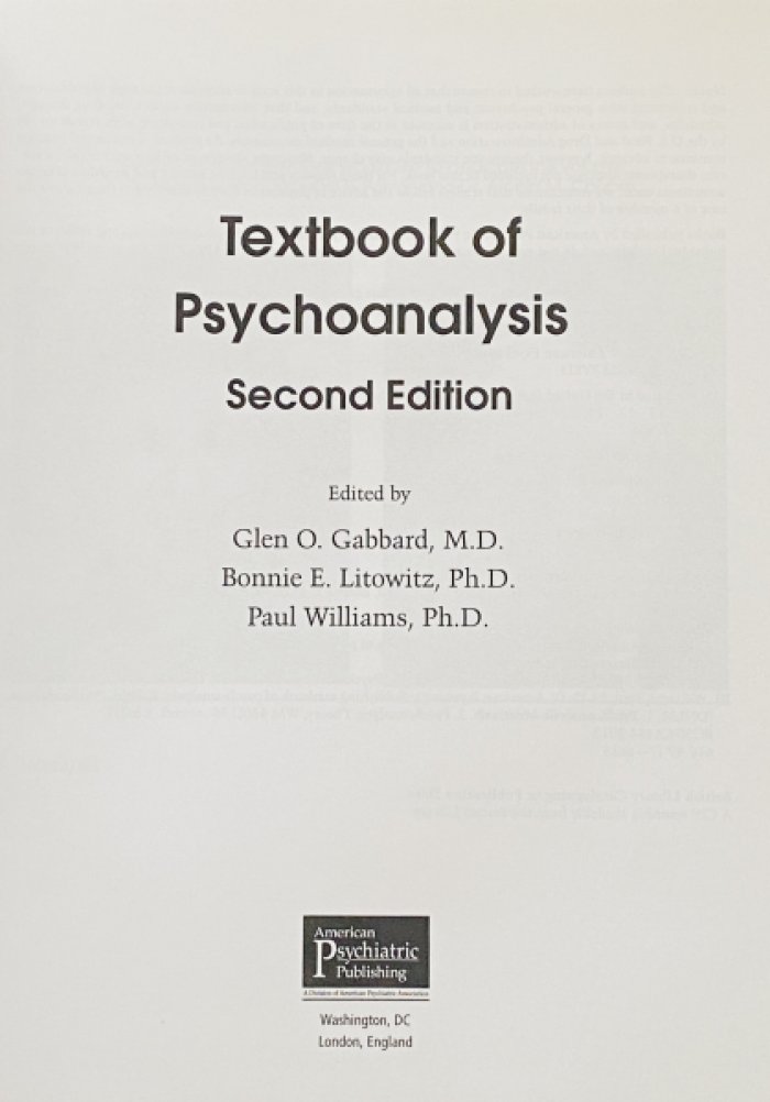 Glen O. Gabbard, Bonnie E. Litowitz, Paul Williams. Textbook of Psychoanalysis.